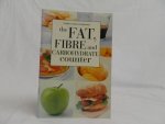 Halsey, Kristen & Vassallo, Jody - The fat, fibre and carbohydrate counter
