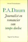TERMORSHUIZEN, GERARD - P.A. Daum. Journalist en romancier van tempo doeloe