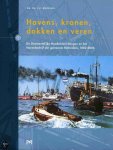 Dr. Ir. J.U. Brolsma - Havens, kranen, dokken en veren