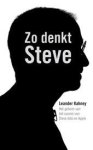 Kahney, Leander - Zo denkt Steve. Het geheim van het succes van Steve Jobs en Apple