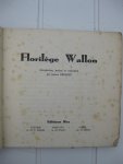 Gérardin, Amand (red.) - Florilège Wallon. Introduction, notices et traduction par Amand Gérardin.
