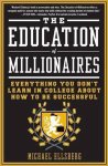 Michael Ellsberg, Michael Ellsberg - The Education of Millionaires