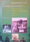 Groen, P.M.H. - Marsroutes en dwaalsporen: het Nederlands militair-strategisch beleid in Indonesië 1945-1950