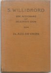 Vries Aug. de - S. Willibrord een missionaris uit de achste eeuw Met 4 platen