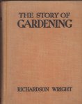 Wright,Richardson - The story of gardening