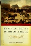 Adrian Shubert 41233 - Death and money in the afternoon A history of the Spanish bullfight