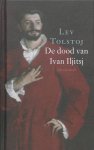 Lev Nikolajevitsj Tolstoj - De Dood Van Ivan Iljitsj