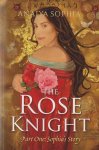 Anaiya Sophia - The Rose Knight