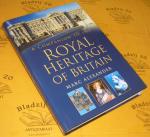 Alexander, Marc. - A Companion to the Royal Heritage of Britain.