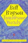 Bill Bryson 18816 - Troublesome Words