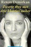 Renan Demirkan - Zwarte thee met drie klontjes