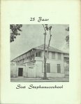 [SURINAME] - Gedenkboek bij het 25 -jarig bestaan  Sint Stephanusschool 23 januari 1973.