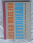 Walton, Roger - Design rules for letterheads. Over 75 examples from the simple to the spectacular.