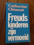 Clement, Catherine - Freuds kinderen zijn vermoeid