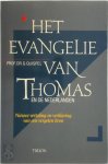 G. Quispel 70453, Yolande Michon 59117 - Het Evangelie van Thomas en de Nederlanden Nieuwe vertaling en verklaring van een vergeten bron
