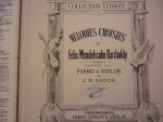 Mendelssohn; Felix (1809–1847) - Sonates; Lieder ohne Worte; Mélodies Choisies; Ouvertures; Pieces Caractéristiques - (J.N. Rauch) (zie meer info)