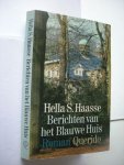 Haasse, Hella S. - Berichten van het Blauwe Huis