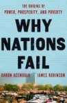 Acemoglu & Robinson - WHY NATIONS FAIL - The Origins of Power, Prosperity, And Poverty
