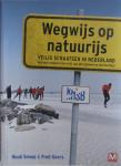 Snoep, Huub, Geers, Fred - Wegwijs op natuurijs / veilig schaatsen in Nederland