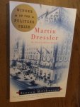 Millhauser, Steven - Martin Dressler. The Tale of an American Dreamer