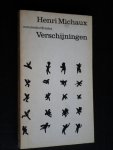 Michaux, Henri - Veschijningen