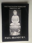 Catalogus Paul Brandt - The Fascinating World of Oriental Art