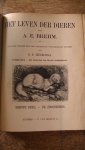 Brehm, A.E. (voor Nederland bewerkt door S.P. Huizinga) - Het leven der dieren - Deel 1: De zoogdieren. - Deel 2: De vogels. - Deel 3: Kruipende dieren - visschen - insecten - lagere dieren.