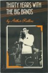 Arthur Rollini 178440 - Thirty Years with the Big Bands