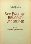 Frieling, Rudolf - Von Bäumen, Brunnen und Steinen in den Erzvätergeschichten