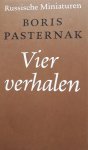 Pasternak, Boris - Vier verhalen Pasternak, Boris - Vier verhalen