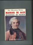 White, Jon Manchip - Maurice de Saxe. Maréchal de France. 1696 - 1750