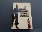 Doumbeneny, Jean-Peirre e.a. - Memorial de la Gendarmerie Nationale Gabonaise.
