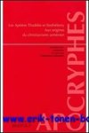 V. Calzolari; - Apotres Thaddee et Barthelemy. Aux origines du christianisme armenien. Martyre et Decouverte des reliques de Thaddee. Martyre et Decouverte des reliques de Barthelemy par Maroutha,
