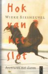 Biesheuvel, Wieke - Hok van het slot - avonturen met dieren
