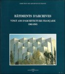 Direction des archives de France. - BATIMENTS D'ARCHIVES VINGT ANS D'ARCHITECTURE - ARCHITECTUUR FRANcAISE 1965-1985.