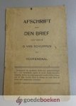 Schuppen, G. van - Afschrift van den brief van vrouw G. van Schuppen uit Veenendaal --- Aangaande de oordeelen Gods over gansch Europa ook over Nederland opdat de kerke Gods haarzelve schuldig kenne en wedergebracht worde tot den Heere, om in Zijn kracht Hem te ...