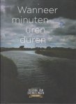 Arnold van Bruggen - Wanneer minuten uren duren - Jubileumboek Maatschappij tot Redding van Drenkelingen