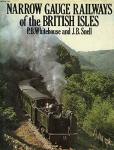 Whitehouse, Patrick B.; Snell, J. B. - Narrow Gauge Railways of the British Isles