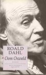 Dahl, Roald - Oom Oswald Dahl, Roald - Oom Oswald