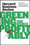 Harvard Business Review - Greening Your Business Profitably