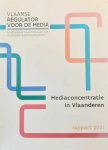 VLAAMSE REGULATOR VOOR DE MEDIA - Mediaconcentratie in Vlaanderen - rapport 2021