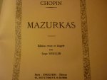 Chopin; Fr. (1810 - 1849) - Mazurkas (Edition revue et doigtée par Serge Weksler) Chopin; Fr. (1810 - 1849) - Mazurkas (Edition revue et doigtée par Serge Weksler)