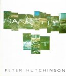 Hutchinson, Peter (London, 1930) - - The Narrative Art of Peter Hutchinson. A Retrospective. (Signed)