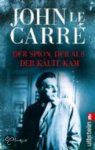 John le Carré - Der Spion, Der Aus Der Kalte Kam