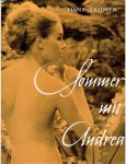 ZEIDLER, Hans - Hans Zeidler - Sommer mit Andrea. [1. Auflage].