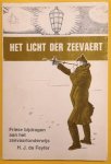 FEYFER, H.J. DE. - Het licht der zeevaert, Friese bijdragen aan het zeevaartonderwijs.