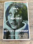 Harstad, Johan - Max, Mischa & het Tet-offensief