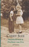 Carry Slee - Moederkruid & Dochter van Eva