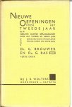 Brouwer Dr. C. Leraar 1ste H.B.S. te Haarlem - en Dr. G. Ras .. Conrector gymnasium te Haarlem - Nieuwe oefeningen voor het tweede jaar bij de nieuwe Duitse spraakkunst voor het tweede en derde jaar .. Neue deutsche sprachlehre fur das zweite und dritte jahr