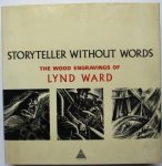 Lynd Ward - Storyteller without words The wood engravings of Lynd Ward